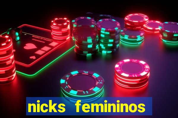 nicks femininos para jogos
